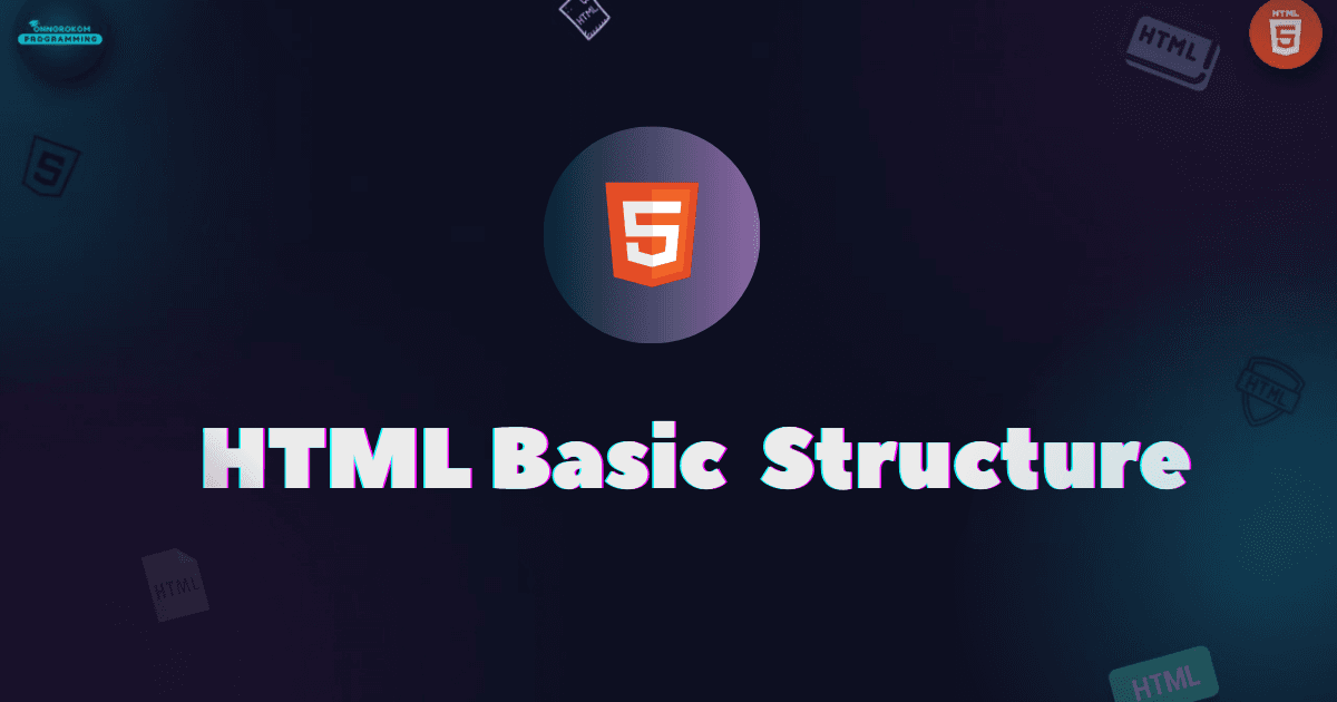 HTML Basic Structure 